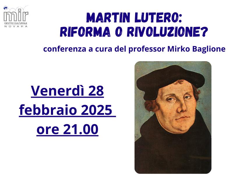 MARTIN LUTERO: Riforma o Rivoluzione?